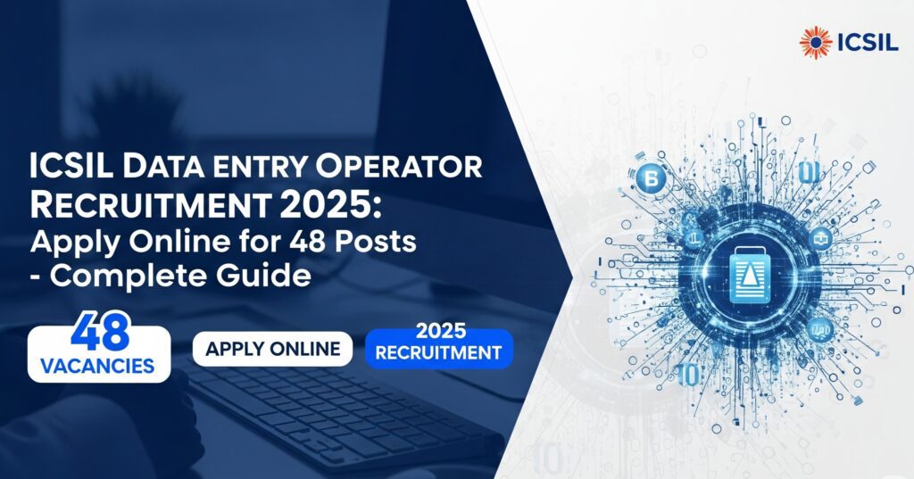 Icsil Data entry operator recruitment 2025