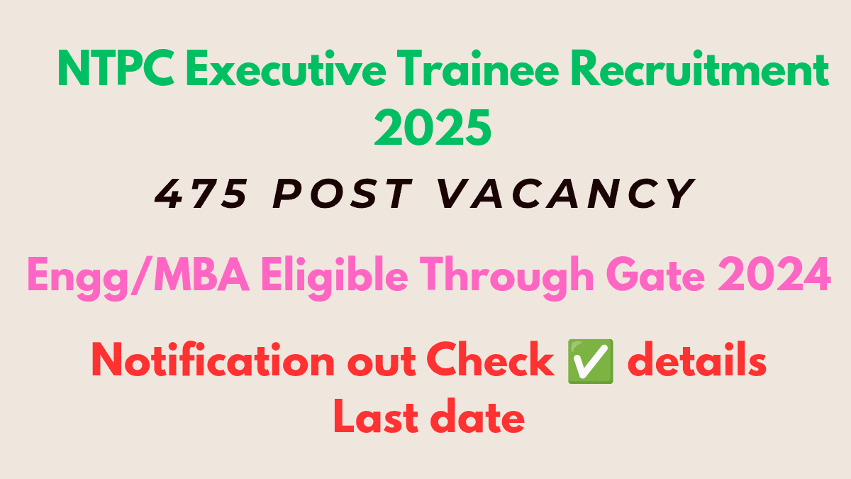 Ntpc executive trainee recruitment 2025